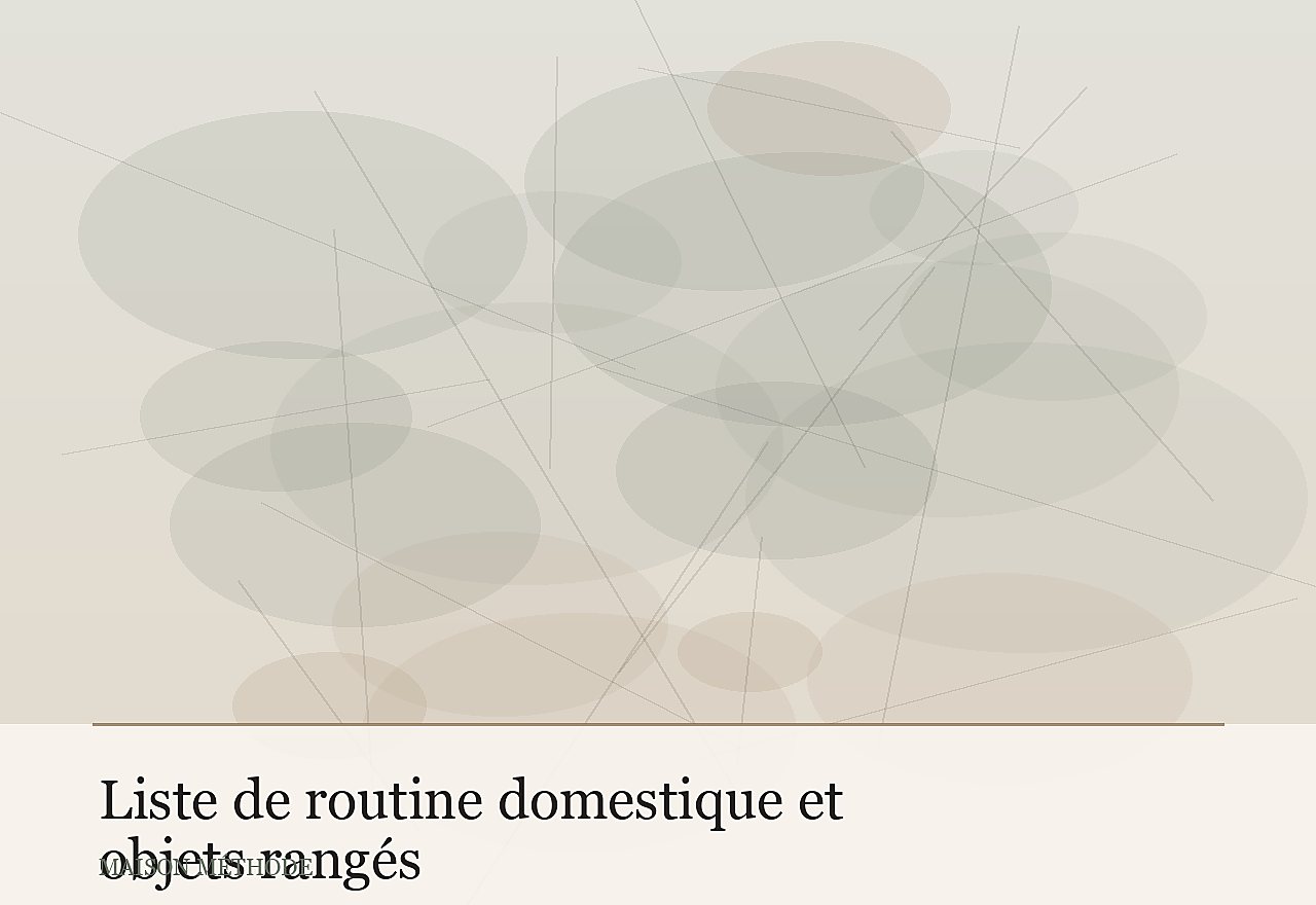 Liste de routine domestique et objets rangés